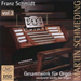 Franz Schmidt: Complete Works for Organ - Volume 3