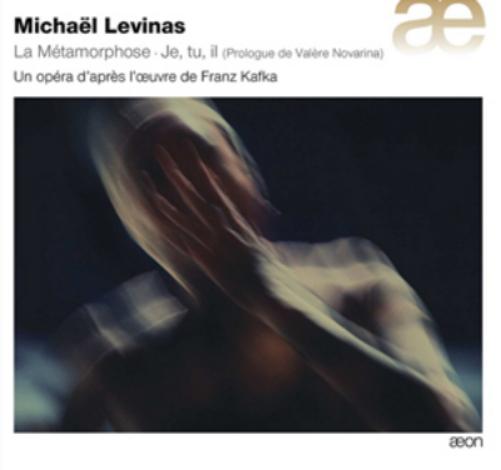 Michael Levinas: La Metamorphose