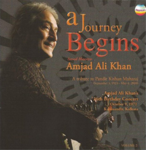 A Journey Begins: A Tribute to Pandit Kishan Maharaj - Volume 2