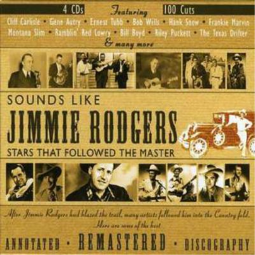 Sounds Like Jimmie Rodgers: Stars That Followed the Master