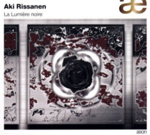 Aki Rissanen: La Lumiere Noire