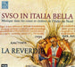 Svso in Italia Bella: Musique Dans Les Cours Et Cloîtres De L'Italie Du Nord