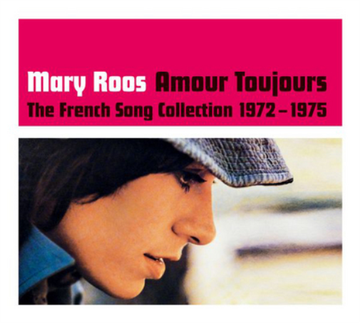 Amour Toujours: The French Song Collection 1972-1975
