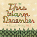 This Warm December