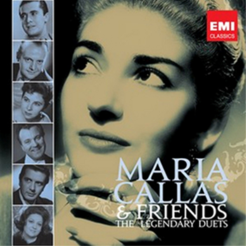 Callas and Friends: The Legendary Duets