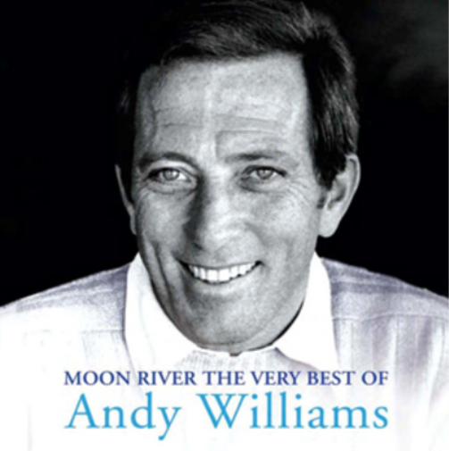 Moon River: The Very Best of Andy Williams