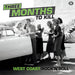 Three Months to Kill: West Coast Rock 'N' Roll