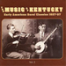 The Music Of Kentucky: Early American Rural Classics 1927-37;Vol. 2