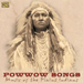 Powwow Songs: Music of the Plains Indians