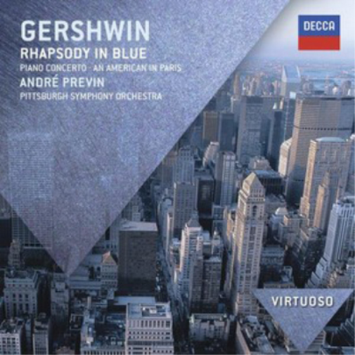Gershwin: Rhapsody in Blue/Piano Concerto/An American in Paris