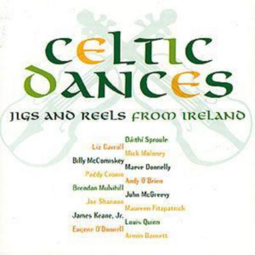 Celtic Dances: JIGS AND REELS FROM IRELAND
