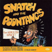 Snatch and the Poontangs/cold Shot!