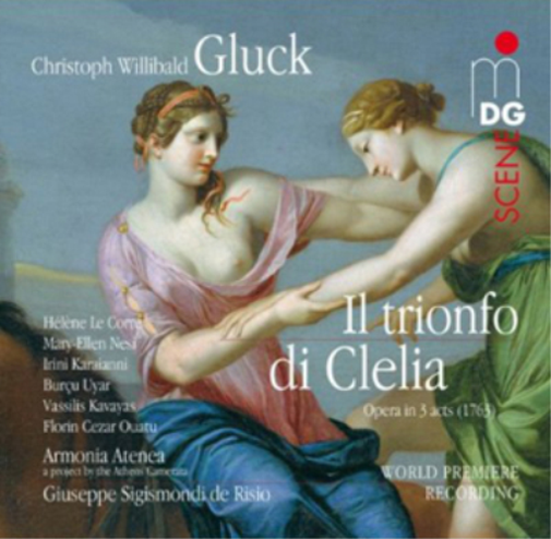 Christoph Willibald Gluck: Il Trionfo Di Clelia