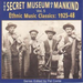 The Secret Museum Of Mankind Vol. 5: Ethnic Music Classics: 1925-48