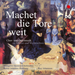 Machet Die Tore Weit
