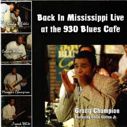 Back in Mississippi: Live at the 930 Blues Cafe