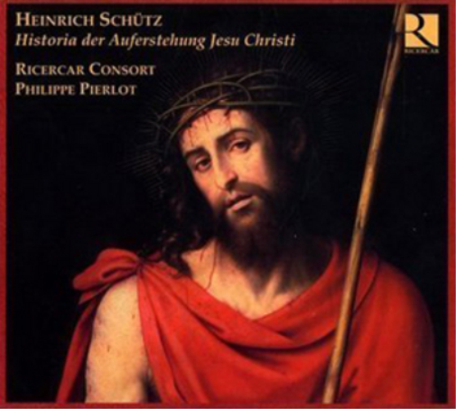 Heinrich Schutz: Historia Der Auferstehung Jesu Christi