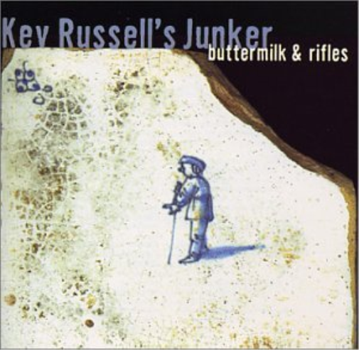 Kev Russell`S Junker-Buttermil & Rifles