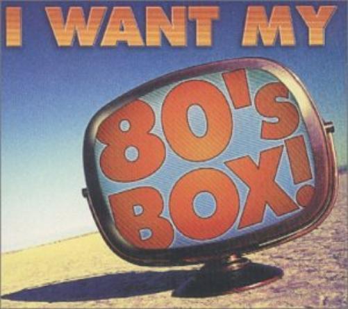 I Want My 80's Box (Box)