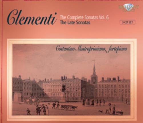 Clementi: The Complete Sonatas: The Late Sonatas - Volume 6