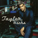 TAYLOR HICKS