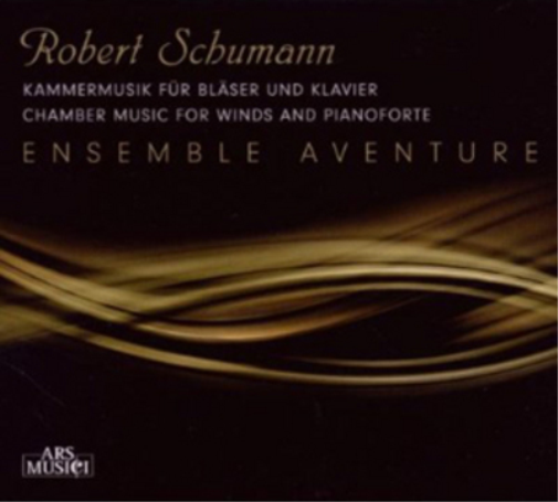 Robert Schumann: Kammermusik Fur Blaser Und Klavier