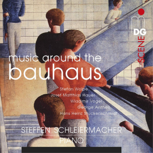 Steffen Schleiermacher: Music Around the Bauhaus