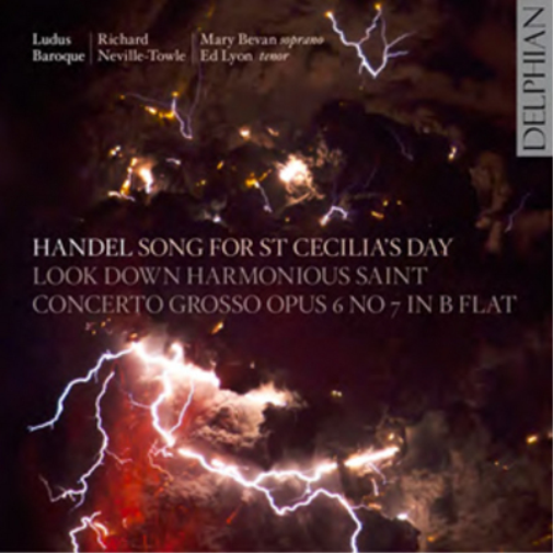 Handel: Song for St Cecilia's Day/Look Down Harmonious Saint/...