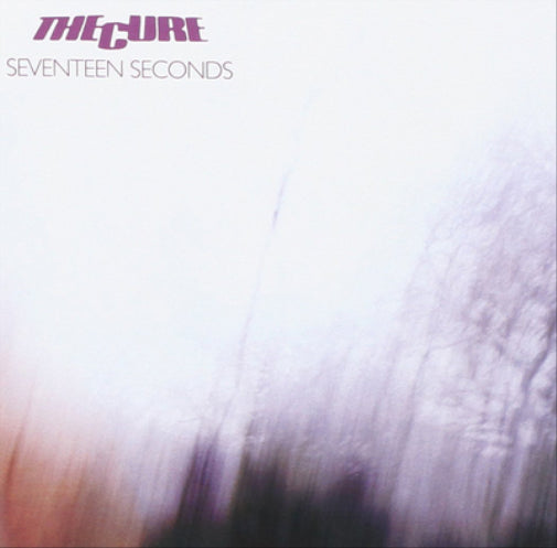 Seventeen Seconds (Deluxe Edition)