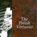 Polish Virtuoso, The (Hofmann, Paderewski)