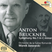 Anton Bruckner: Symphony No. 1 in C Minor