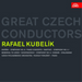 Great Czech Conductors: Rafael Kubelik