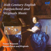 16th Century English Harpsichord and Virginals Music