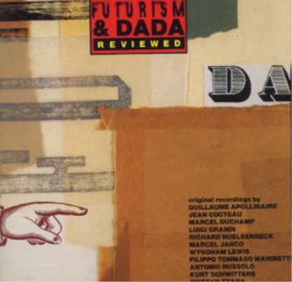 Futurism and Dada Reviewed