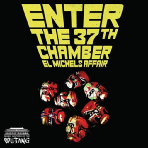 Enter the 37th Chamber: Music Inspired By the Wu-Tang