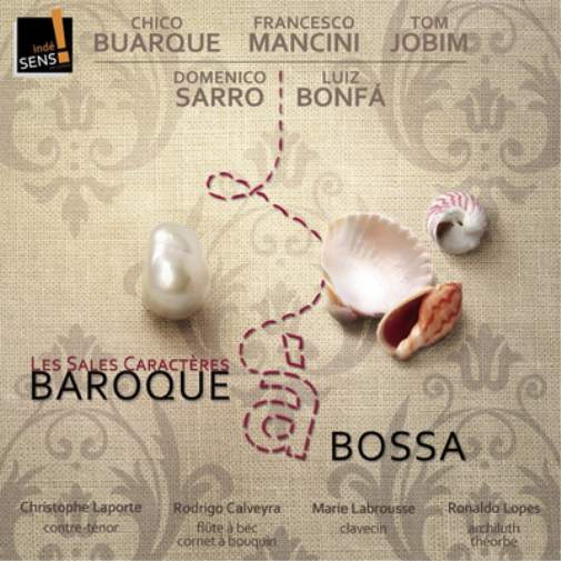 Les Sales Caracteres Baroque a Bossa
