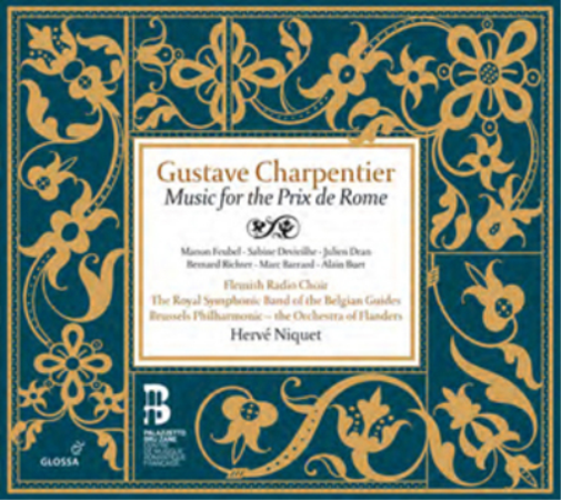 Gustave Charpentier: Music for the Prix De Rome