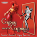 Gypsy Meets Gypsy