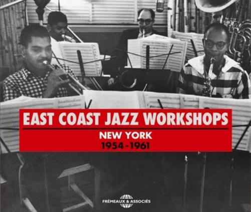 East Coast Jazz Workshops: New York, 1954-1961