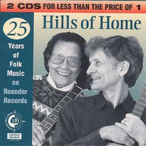 Hills of Home: 25 Years of Folk Music On Rounder Records