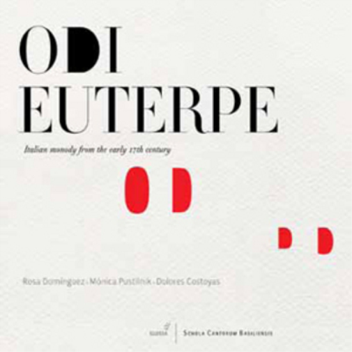 Odi Euterpe: Italian Monody from the Early 17th Century