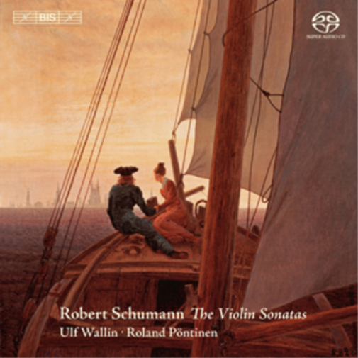 Robert Schumann: The Violin Sonatas