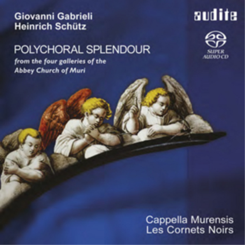 Giovanni Gabrieli/Heinrich Schütz: Polychoral Splendour