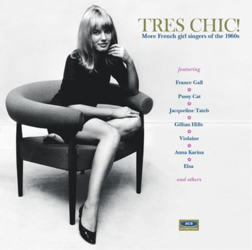 Tres Chic: More French Girl Singers of the 1960s
