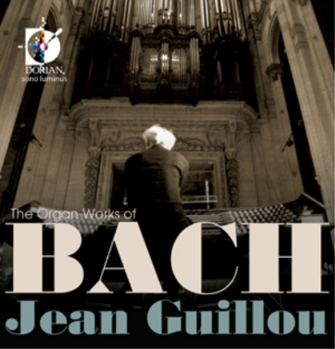 Jean Guillou: The Organ Works of Bach