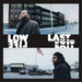 Low Life/Last Exit