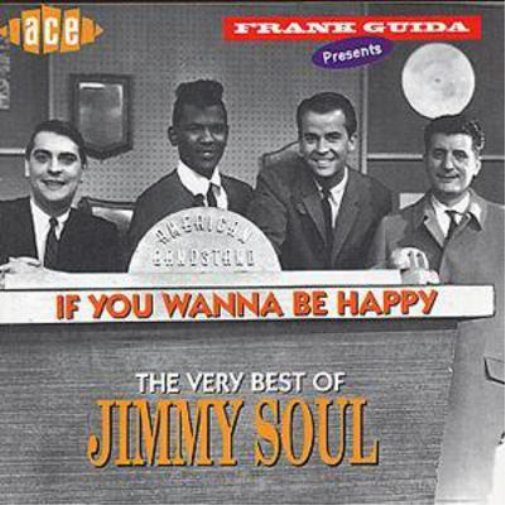 If You Wanna Be Happy: The Very Best Of Jimmy Soul