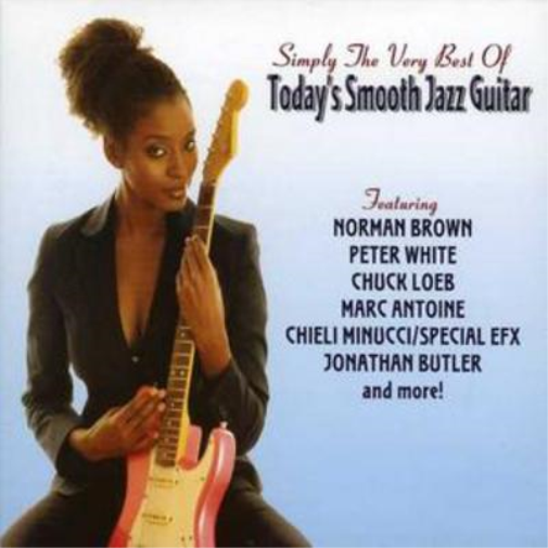 Simply the Very Best of Today's Smooth Jazz Guitar