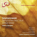 Szymanowski: Symphonies Nos. 3 & 4/Stabat Mater
