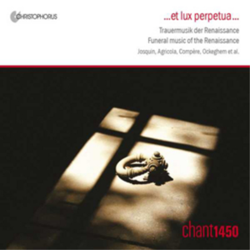 ...et Lux Perpetua...: Funeral Music of the Renaissance